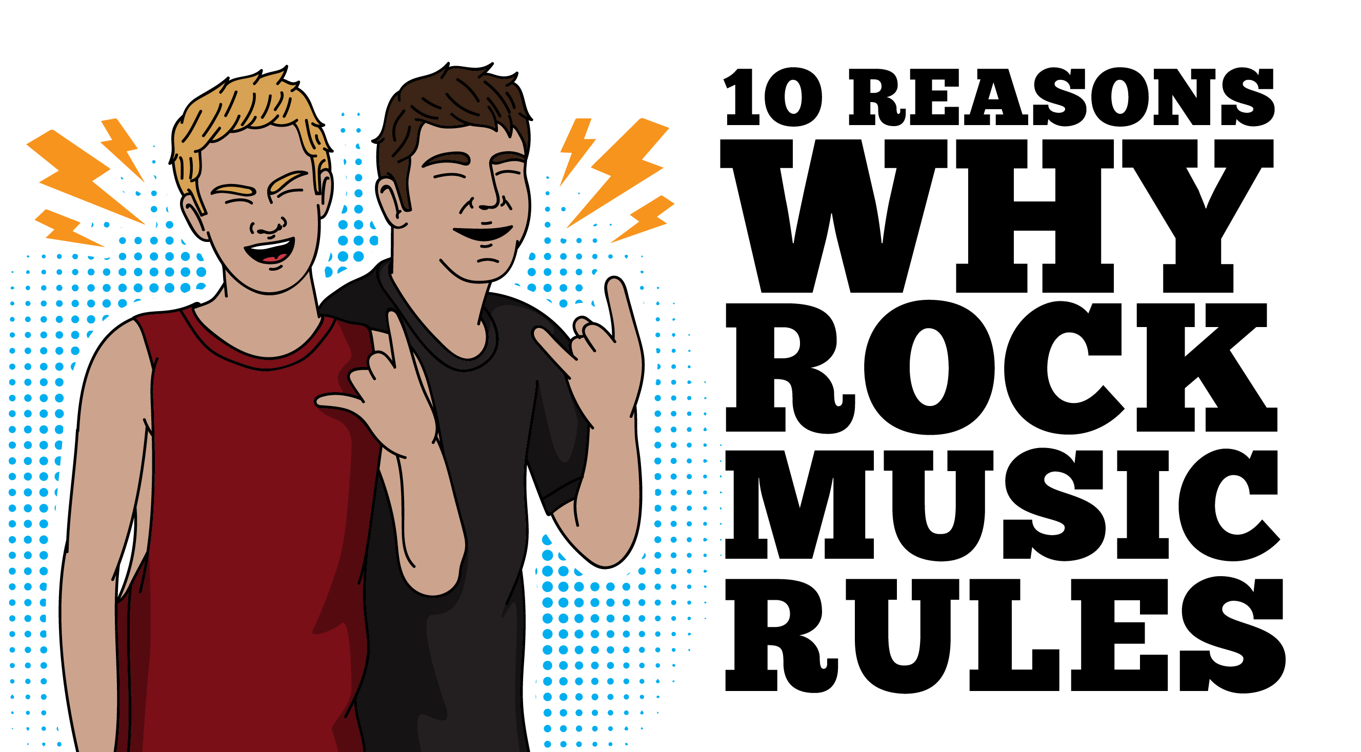 10 Reasons Why Rock Music Rules I Love Classic Rock
