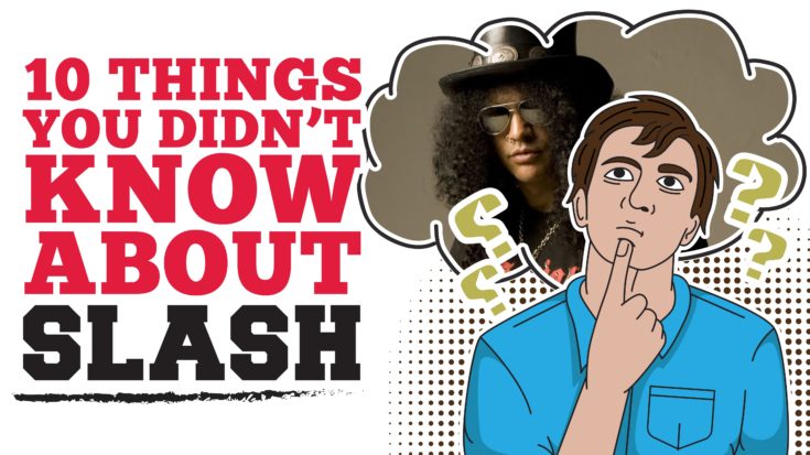 10 Things You Didn’t Know About Slash-01 | I Love Classic Rock Videos
