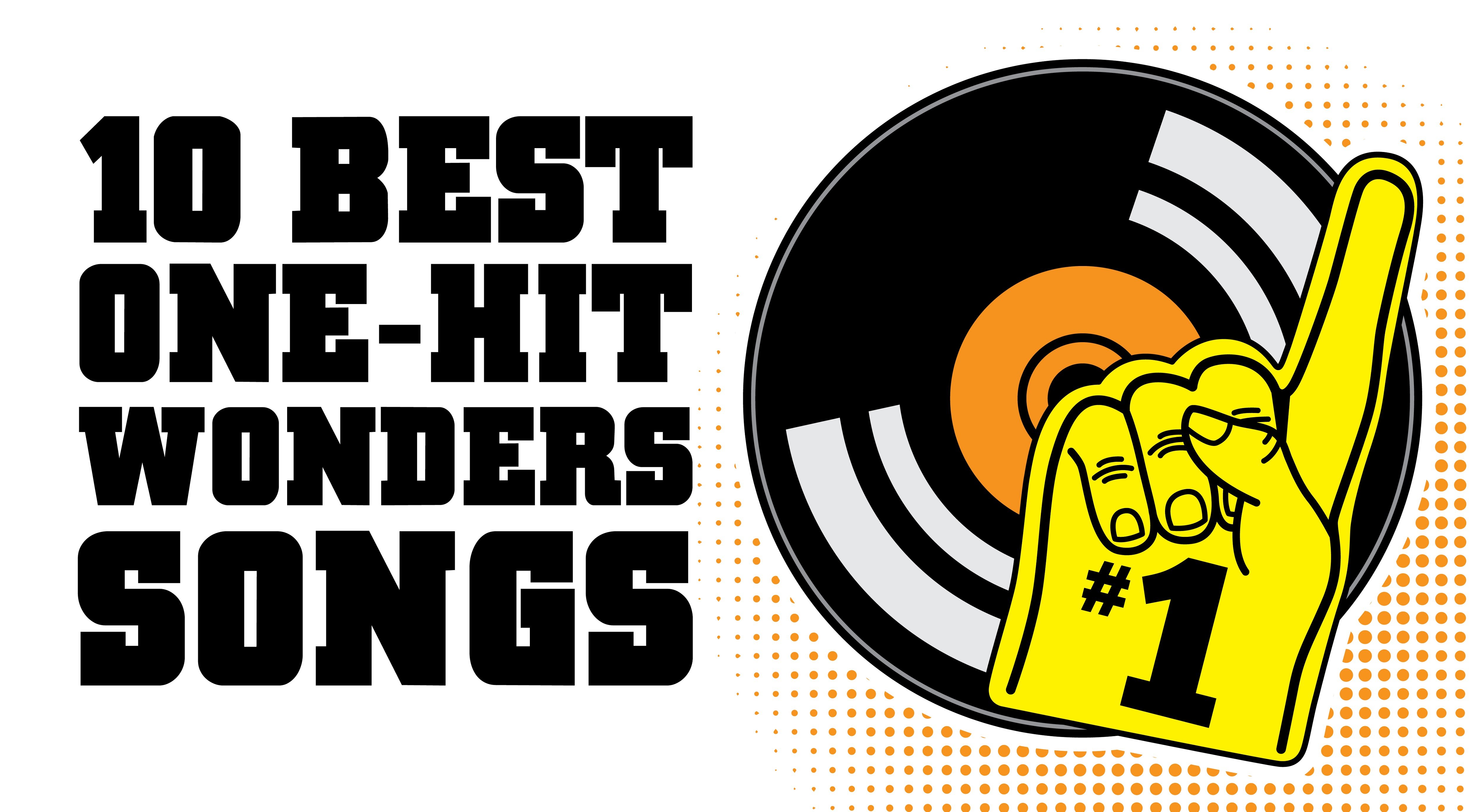 Best One-Hit Wonders of All Time