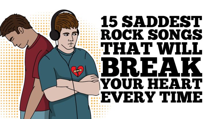 15 Saddest Rock Songs That Will Break Your Heart Every Time-01 | I Love Classic Rock Videos