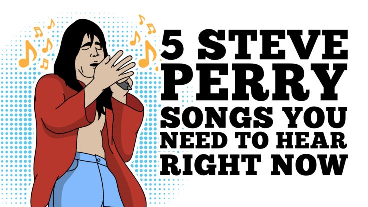 5 Steve Perry Songs You Need To Hear Right Now | I Love Classic Rock Videos