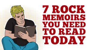 7 Rock Memoirs You Need To Read Today