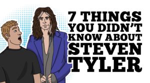 7 Things You Didn’t Know About Steven Tyler