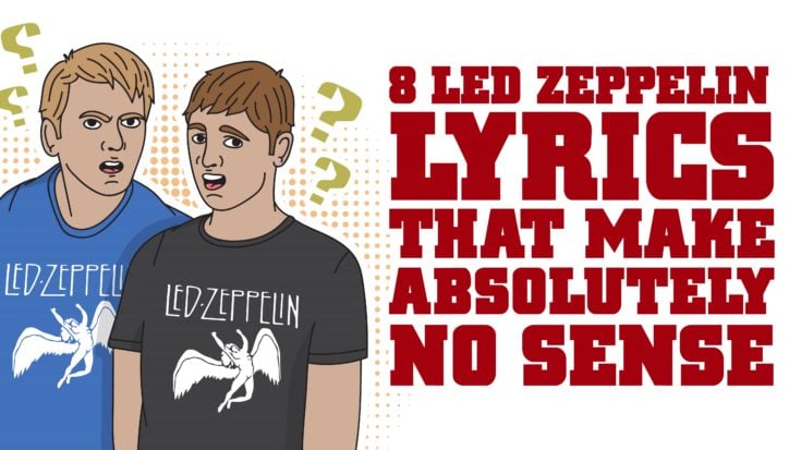 8 Led Zeppelin Lyrics That Make Absolutely No Sense | I Love Classic Rock Videos