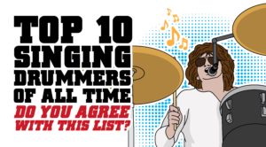 Top 10 “Singing” Drummers Of All Time