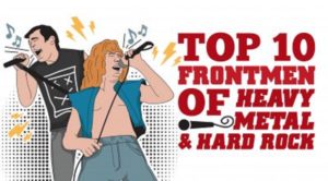 Top 10 Frontmen in Heavy Metal and Hard Rock