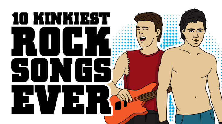 10 Kinkiest Rock Songs Ever | I Love Classic Rock Videos