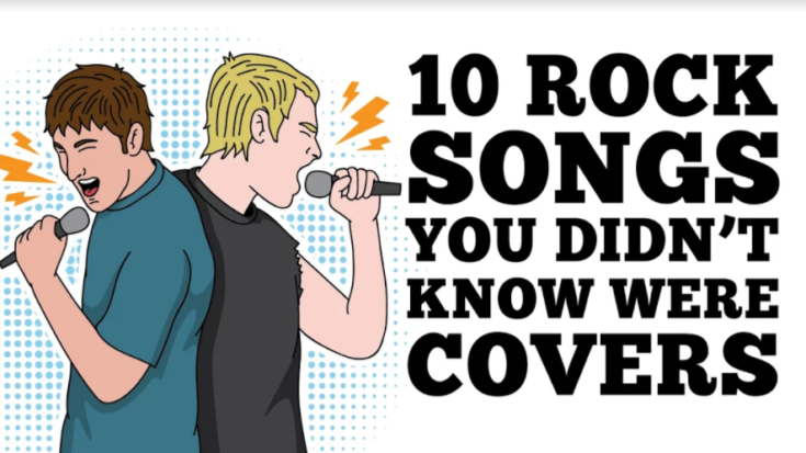 10_Rock_Songs_You_Didn’t_Know_Were_Covers | I Love Classic Rock Videos
