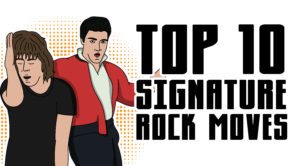 Top 10 Signature Rock Moves