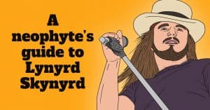 The First 10 Lynyrd Skynyrd Songs To Listen To