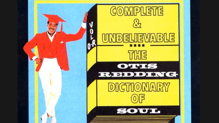 5 Songs To Summarize The Album “The Otis Redding Dictionary Of Soul” | I Love Classic Rock Videos