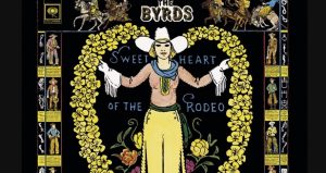 Album Review: “Sweetheart of the Rodeo” By The Byrds