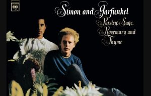 Simon and Garfunkel | 5 Songs To Summarize The Album “Parsley, Sage, Rosemary and Thyme”