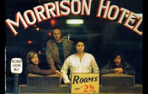 Expanded 50th Anniversary Edition Of Morrison Hotel Announced