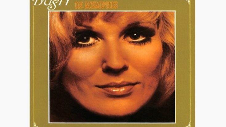 Album Review: 3 Songs That Represent ‘Dusty in Memphis’ By Dusty Springfield | I Love Classic Rock Videos