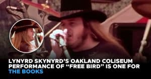Lynyrd Skynyrd’s Oakland Coliseum Performance Of “Free Bird” Is One For The Books